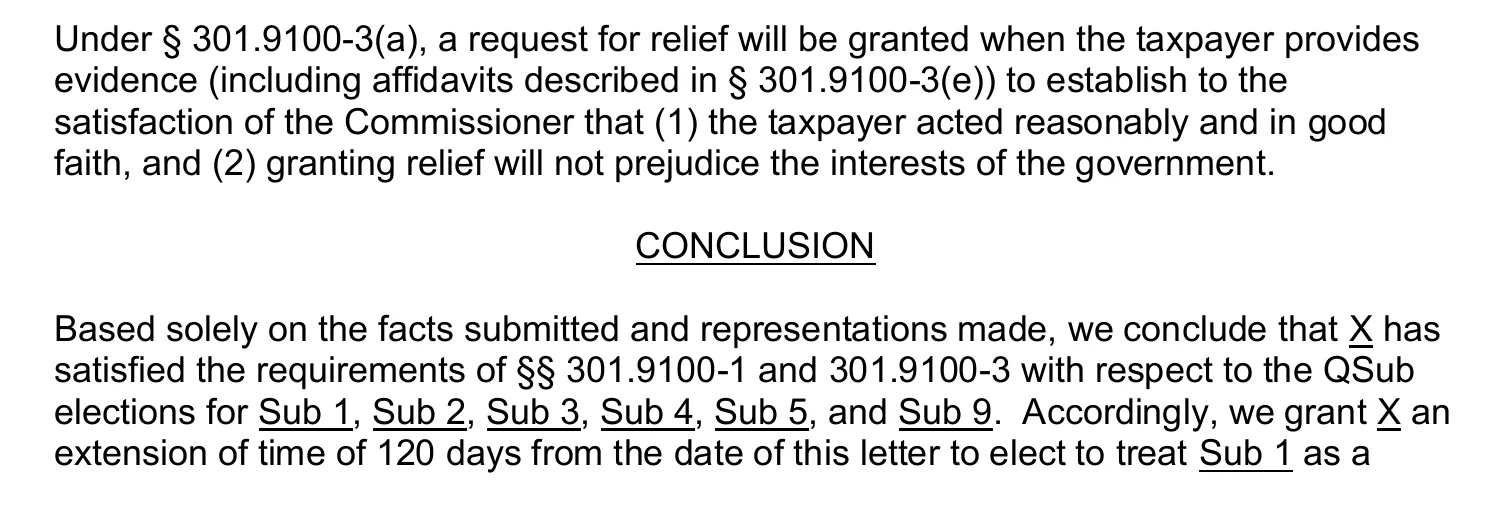 Page 4 of IRS Private Letter Ruling 202627005, cropped to its Conclusion. The highlighted sentence reads: Based solely on the facts submitted and representations made, we conclude that X has satisfied the requirements of §§ 301.9100-1 and 301.9100-3 with respect to the QSub elections for Sub 1, Sub 2, Sub 3, Sub 4, Sub 5, and Sub 9.